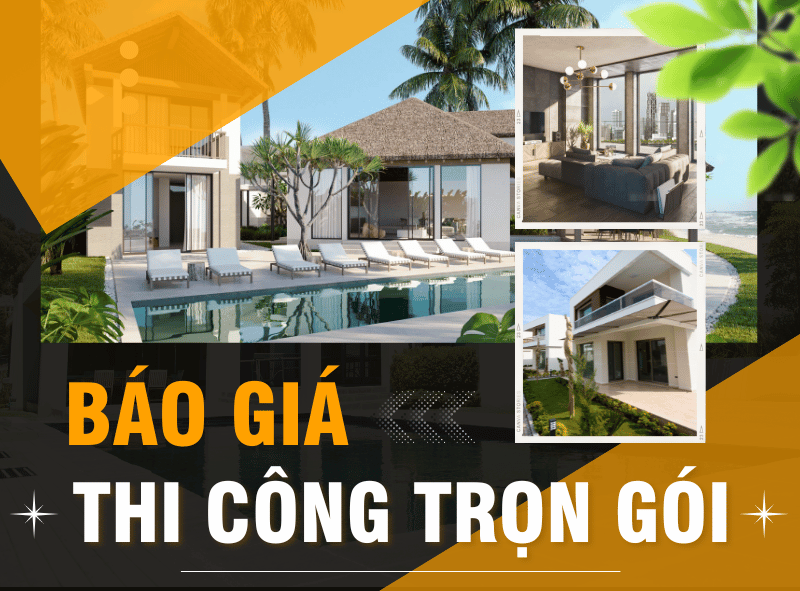 Báo giá thi công trọn gói - Thi công xây dựng nhà Bình Thuận